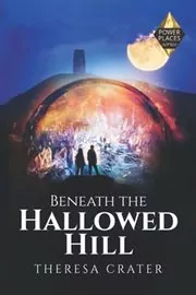 Beneath the Hallowed Hill