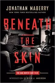 Book cover for "Beneath the Skin" by Jonathan Maberry
