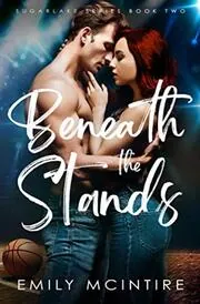 Book cover for "Beneath the Stands" by Emily McIntire