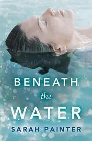 Book cover for "Beneath the Water" by Sarah Painter