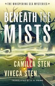 Book cover for "Beneath the Mists" by Viveca Sten