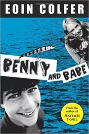 Book cover for "Benny and Babe" by Eoin Colfer