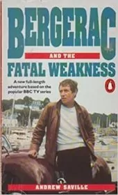 Bergerac and the Fatal Weakness