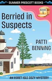 Book cover for "Berried in Suspects" by Patti Benning