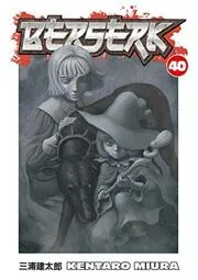 Book cover for "Berserk, Vol. 40" by Kentaro Miura