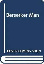 Berserker Man