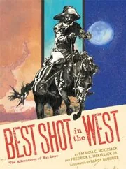Book cover for "Best Shot in the West" by Patricia C McKissack