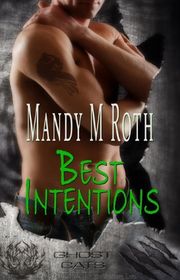 Book cover for "Best Intentions" by Mandy M Roth