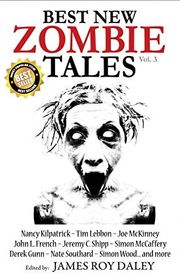 Book cover for "Best New Zombie Tales Vol. 3" by Nancy Kilpatrick