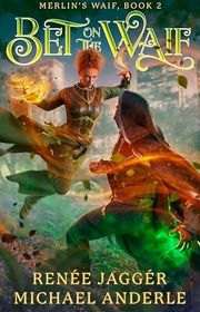 Book cover for "Bet on the Waif" by Michael Anderle