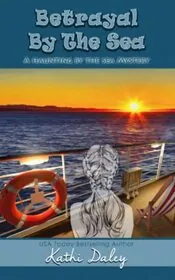 Book cover for "Betrayal by the Sea" by Kathi Daley