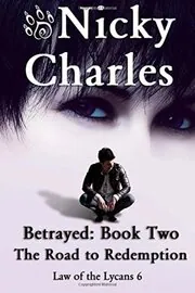 Betrayed: Book Two - The Road to Redemption