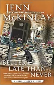 Book cover for "Better Late Than Never" by Jenn McKinlay