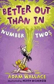 Better Out Than In Number Twos