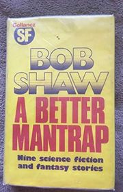Book cover for "Better Mantrap" by Bob Shaw