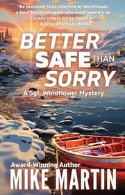 Book cover for "Better Safe Than Sorry" by Mike Martin