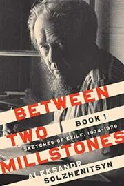 Book cover for "Between Two Millstones, Book 1" by Aleksandr Solzhenitsyn