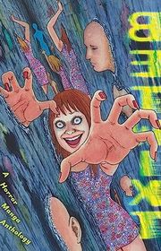 Book cover for "Betwixt" by Ryo Hanada, Aki Shimizu, Shima Shinya, Becky Cloonan, Michael Conrad & Junji Ito