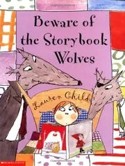 Beware Of The Storybook Wolves
