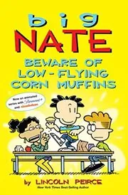 Book cover for "Beware of Low-Flying Corn Muffins" by Lincoln Peirce