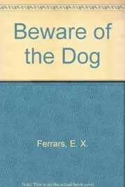 Beware of the Dog