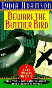 Book cover for "Beware the Butcher Bird" by Lydia Adamson