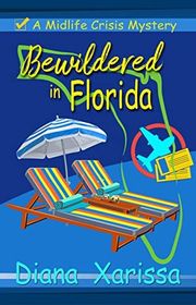 Book cover for "Bewildered in Florida" by Diana Xarissa Dunn