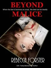 Book cover for "Beyond Malice" by Rebecca Forster