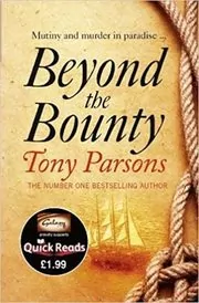 Book cover for "Beyond the Bounty" by Tony Parsons