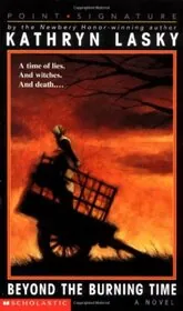 Book cover for "Beyond the Burning Time" by Kathryn Lasky