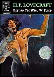 Beyond the Wall of Sleep