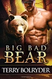 Book cover for "Big Bad Bear" by Terry Bolryder