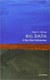 Book cover for "Big Data" by Dawn E. Holmes