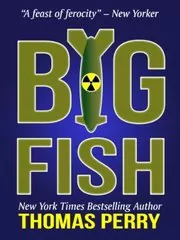 Book cover for "Big Fish" by Thomas Perry