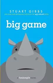 Book cover for "Big Game" by Stuart Gibbs