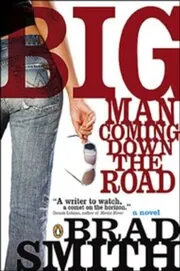 Big Man Coming Down the Road
