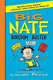 Book cover for "Big Nate Boredom Buster" by Lincoln Peirce