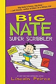 Book cover for "Big Nate Super Scribbler" by Lincoln Peirce