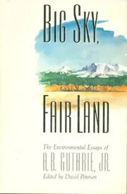 Big Sky, Fair Land