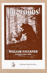 Book cover for "Big Woods" by William Faulkner
