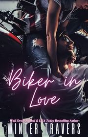 Book cover for "Biker in Love" by Winter Travers