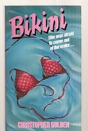 Book cover for "Bikini" by Christopher Golden