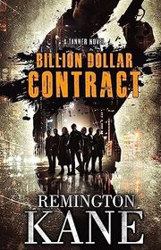 Book cover for "Billion Dollar Contract" by Remington Kane
