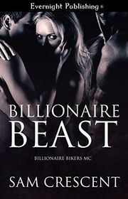 Book cover for "Billionaire Beast" by Sam Crescent