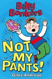 Billy Bonkers: Not My Pants!