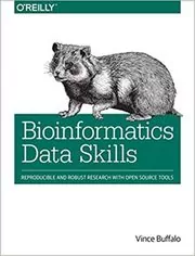 Book cover for "Bioinformatics Data Skills" by Vince Buffalo