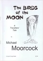 Book cover for "Birds of the Moon" by Michael Moorcock