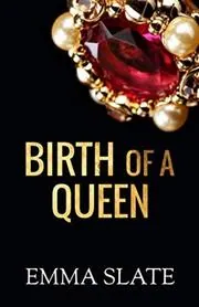 Birth of a Queen