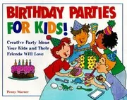 Book cover for "Birthday Parties for Kids!" by Penny Warner