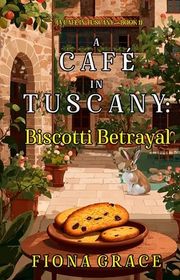Book cover for "Biscotti Betrayal" by Fiona Grace